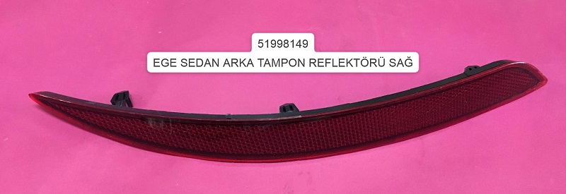 FIAT EGEA FS23161 TAMPON REFLEKTÖRÜ ARKA SAĞ 51998149 EGEA SEDAN