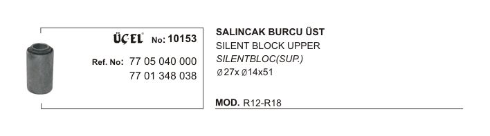 RENAULT R12 TABLA BURCU ÜST 10153 R12 7705040000 7701348038