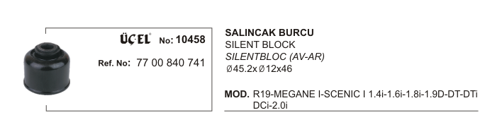 RENAULT MEGANE SALINCAK BURCU 10458 R19 MEGANE-I SCENIC-I 7700840741