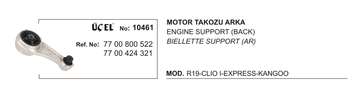 RENAULT CLIO MOTOR TAKOZU ARKA 10461 R19 CLIO-I EKSPRES KANGO