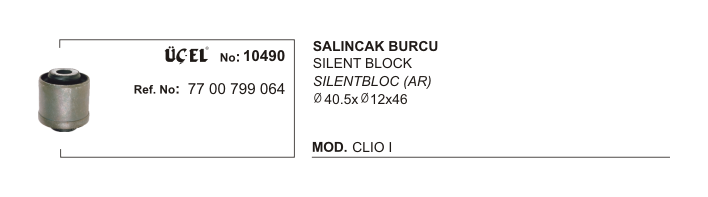 RENAULT CLIO SALINCAK BURCU 10490 CLIO-I (Q40.5XQ12X46) 7700799064