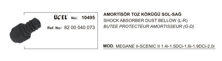 RENAULT MEGANE AMORTİSÖR KÖRÜĞÜ 10495 MEGANE-II SCENIC-II 8200040073