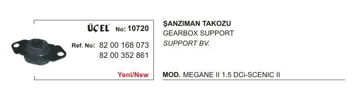 RENAULT CLIO ŞANZUMAN TAKOZU 10720 CLIO-III MEGANE-II 1.5 DCI 8200352861