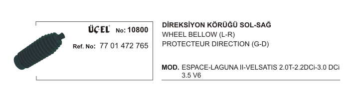 RENAULT LAGUNA DİREKSİYON KÖRÜĞÜ 10800 LAGUNA-I-II (7701472765)