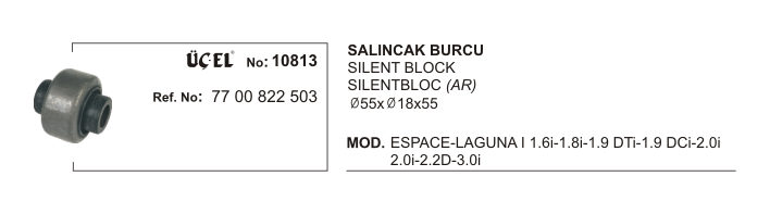 RENAULT AVANTIME SALINCAK BURCU 10813 LAGUNA-I 7700822503