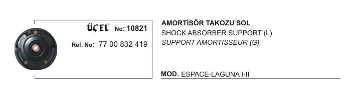 RENAULT LAGUNA AMORTİSÖR TAKOZU SOL 10821 LAGUNA-I-II 7700832419