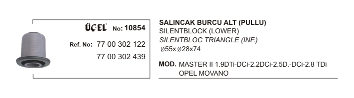 NISSAN INTERSTAR SALINCAK BURCU ALT 10854 MASTER 7700302122 7700302439