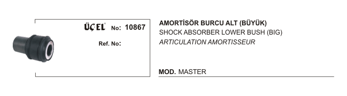 OPEL MOVANO AMORTİSÖR BURCU ALT BÜYÜK 10867 MASTER