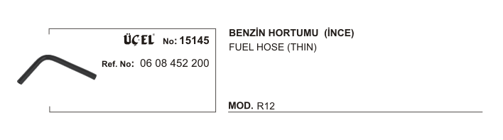 RENAULT R12 BENZİN HORTUMU İNCE DİRSEK 15145 R12 608452200