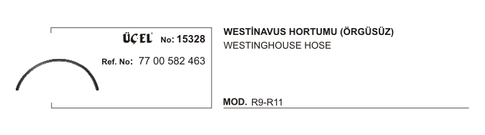 RENAULT R9 WESTINGHAUSE HORTUMU 15328 R9 R11 (ÖRGÜSÜZ) 7700582463