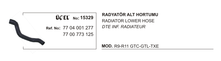 RENAULT R9 RADYATÖR HORTUMU ALT 15329 R9 R11 GTC GTL TXE 7704001277 7700773125