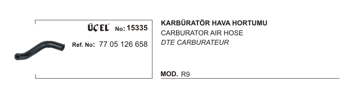 RENAULT R9 KARBÜRATÖR HAVA HORTUMU 15335 R9 7705126658