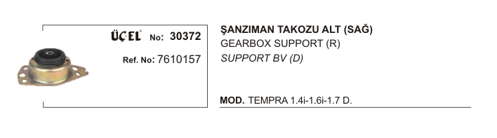 FIAT TEMPRA ŞANZUMAN TAKOZU ALT 30372 TEMPRA TIPO 1.1 1.4 1.6 1.7 DS 7610157