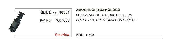 FIAT BRAVA AMORTİSÖR TOZ KÖRÜĞÜ 30381 TEMPRA SX 7607086