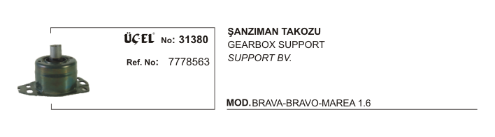 FIAT BRAVA ŞANZUMAN TAKOZU 31380 BRAVA BRAVO MAREA 1.6 7778563