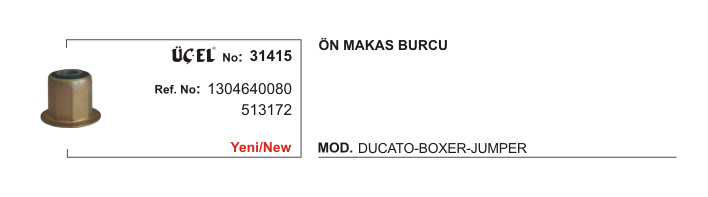 CITROEN JUMPER MAKAS BURCU ÖN 31415 DUCATO (-02) BOXER JUMPER 1304640080 3131.72