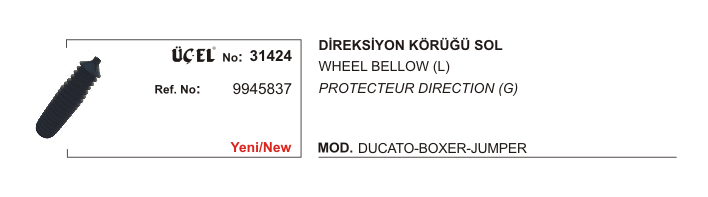 CITROEN JUMPER DİREKSİYON KÖRÜĞÜ SOL 31424 DUCATO BOXER JUMPER 9945837