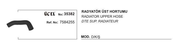 FIAT DKS RADYATÖR HORTUMU ÜST 35382 DKS 7584255