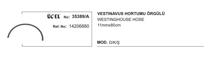 FIAT DKS WESTINGHAUSE HORTUMU 35389A DKS SLX 11X17mm-80cm ÖRGÜLÜ