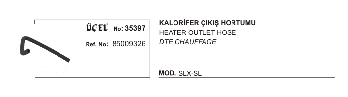 FIAT M131 KALORİFER HORTUMU ÇIKIŞ 35397 SLX SL 85009326