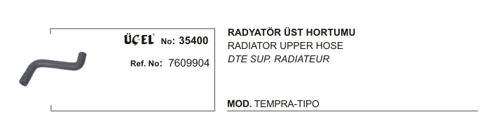 FIAT TEMPRA RADYATÖR HORTUMU ÜST 35400 TEMPRA TIPO 1.6 KARBÜRATÖR 90 96 7609904