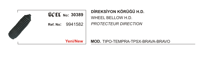 FIAT TEMPRA DİREKSİYON KÖRÜĞÜ 30389 HİDROLİK DİREKSİYON TIPO TEMPRA BRAVO BRAVA 9941582