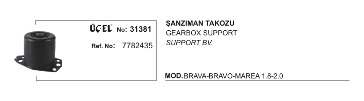 FIAT BRAVA ŞANZUMAN TAKOZU 31381 BRAVA BRAVO MAREA 1.8 2.0 7782435